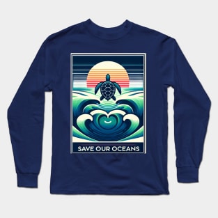 Save Our Oceans Sea Turtle Long Sleeve T-Shirt